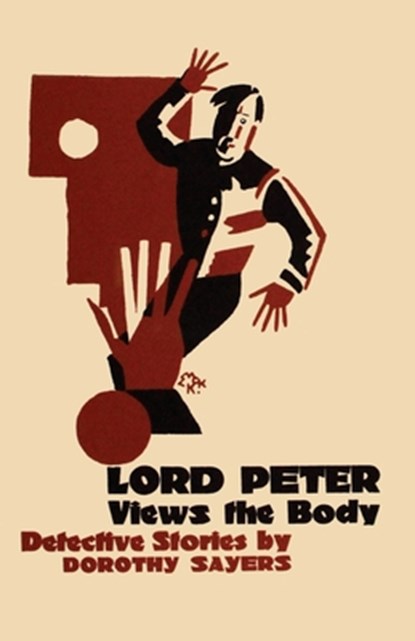 Lord Peter Views the Body, Dorothy L. Sayers - Paperback - 9781420982039