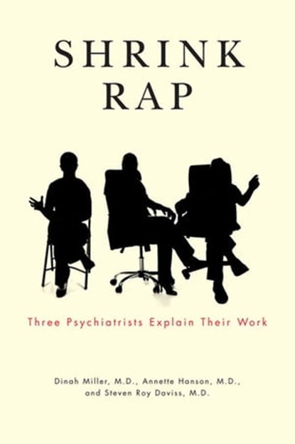 Shrink Rap, Dinah Miller ; Annette Hanson ; Steven Roy Daviss - Ebook - 9781421400747