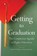 Getting to Graduation, Andrew P. Kelly ; Mark Schneider - Gebonden - 9781421406220