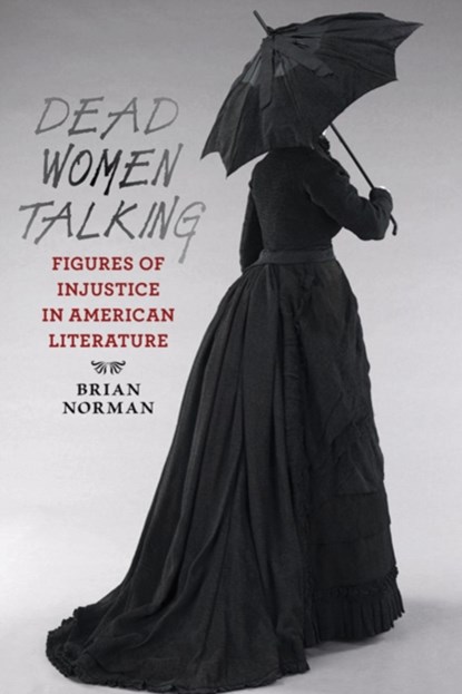 Dead Women Talking, BRIAN (DEAN,  Simmons College) Norman - Gebonden - 9781421407524