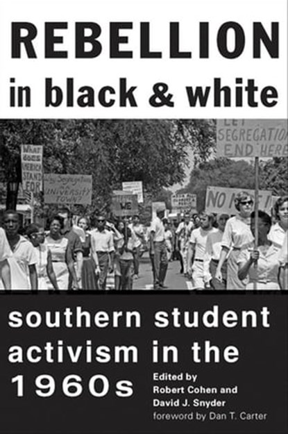 Rebellion in Black & White, Robert Cohen ; David J. Snyder - Ebook - 9781421408514