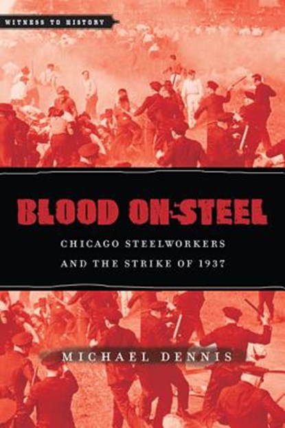 Blood on Steel, Michael (Acadia University) Dennis - Paperback - 9781421410180