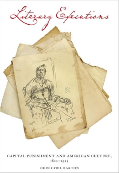 Literary Executions, John Cyril Barton - Ebook - 9781421413334