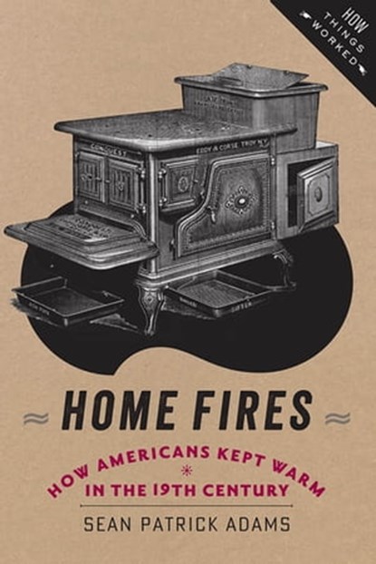Home Fires, Sean Patrick Adams - Ebook - 9781421413587
