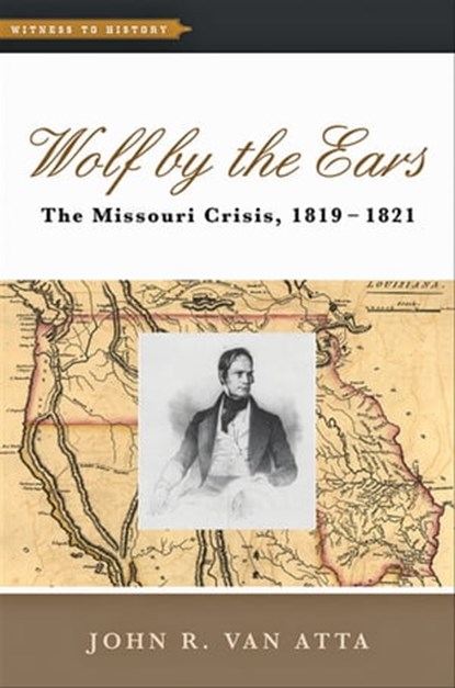 Wolf by the Ears, John R. Van Atta - Ebook - 9781421416540