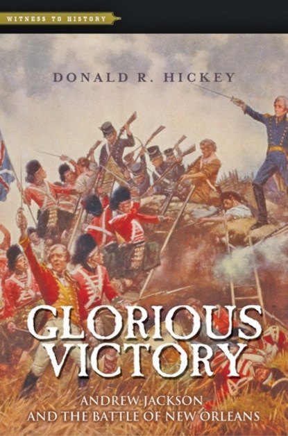 Glorious Victory, Donald R. (Wayne State College) Hickey - Paperback - 9781421417042