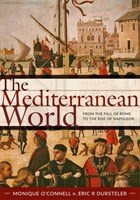 Mediterranean world | Monique O'connell ; Eric R. Dursteler | 