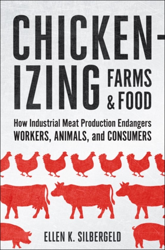 Chickenizing farms and food