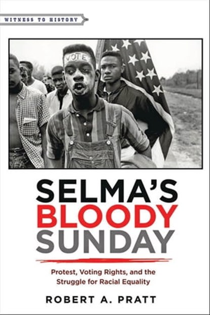 Selma's Bloody Sunday, Robert A. Pratt - Ebook - 9781421421612