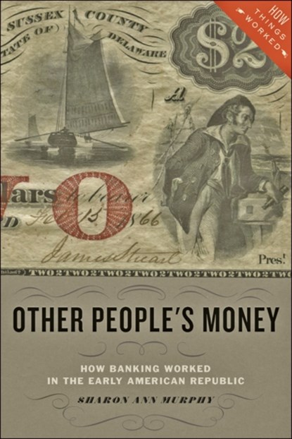 Other People's Money, Sharon Ann (Providence College) Murphy - Paperback - 9781421421759