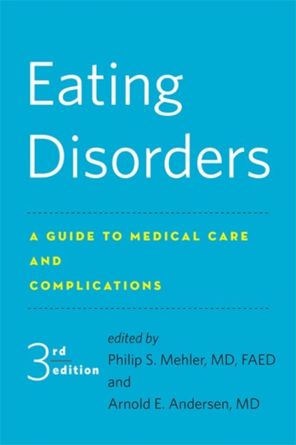 Eating Disorders, Philip S. (Chief of General Internal Medicine Mehler ; Arnold E. Andersen - Paperback - 9781421423432