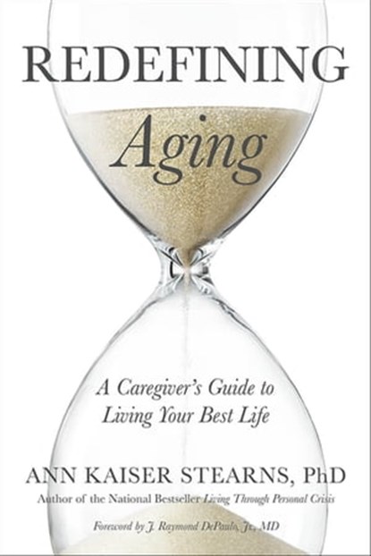 Redefining Aging, Ann Kaiser Stearns - Ebook - 9781421423692