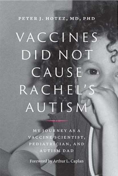 Vaccines Did Not Cause Rachel's Autism, Peter J. (Dean for the National School of Tropical Medicine Hotez - Gebonden - 9781421426600