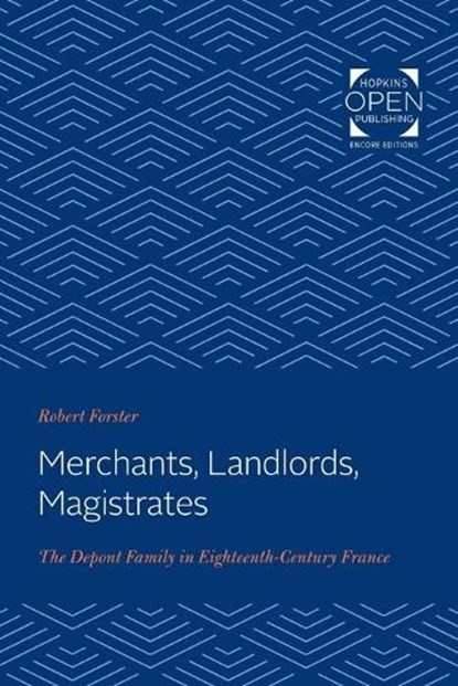 Merchants, Landlords, Magistrates, Robert Forster - Paperback - 9781421430416