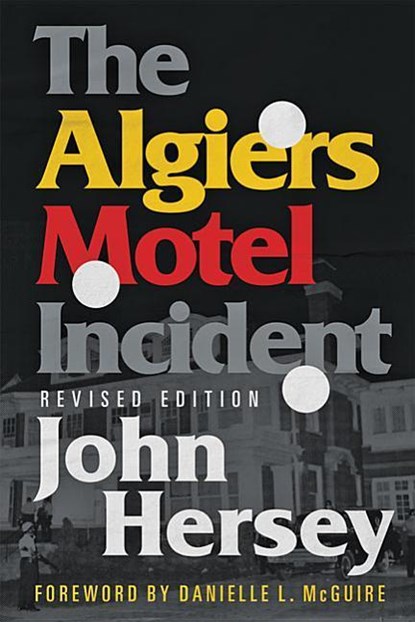 The Algiers Motel Incident, HERSEY,  John - Paperback - 9781421432977
