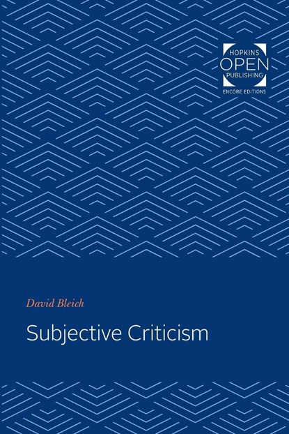 Subjective Criticism, David Bleich - Paperback - 9781421434940