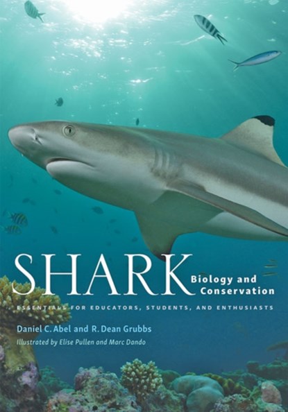 Shark Biology and Conservation, Daniel C. (Professor Abel ; R. Dean (Associate Director of Research Grubbs - Gebonden - 9781421438368