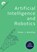 Artificial Intelligence and Robotics: Ten Short Lessons, Peter J. Bentley - Paperback - 9781421439723