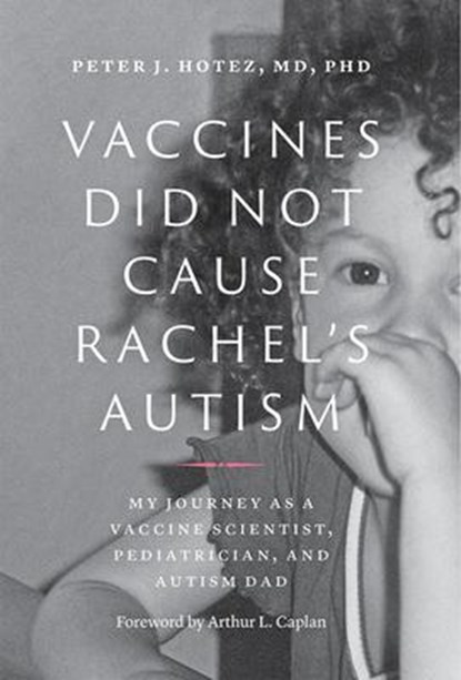 Vaccines Did Not Cause Rachel's Autism, Peter J. (Dean for the National School of Tropical Medicine Hotez - Paperback - 9781421439808
