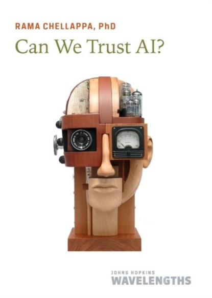 Can We Trust AI?, Rama (Bloomberg Distinguished Professor Chellappa - Paperback - 9781421445304