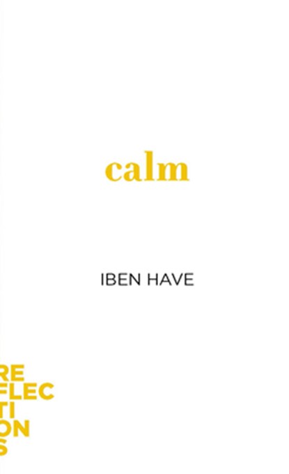Calm, Iben (Aarhus University) Have - Paperback - 9781421446066