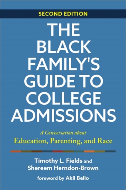 The Black Family's Guide to College Admissions, Timothy L. (Sr. Associate Dean Fields ; Shereem (Founder Herndon-Brown - Paperback - 9781421448961