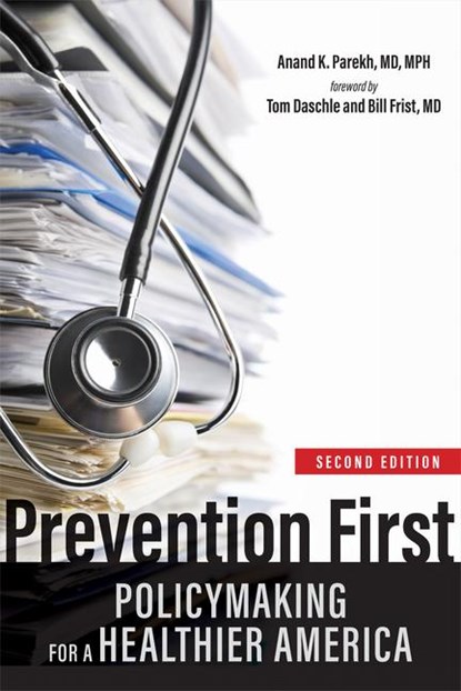 Prevention First, Anand K. Parekh - Paperback - 9781421450582