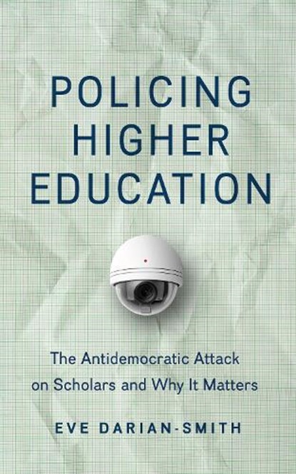Policing Higher Education, Eve (Professor and Chair Darian-Smith - Gebonden - 9781421451312