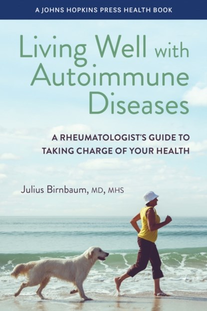 Living Well with Autoimmune Diseases, Julius Birnbaum - Gebonden - 9781421451626
