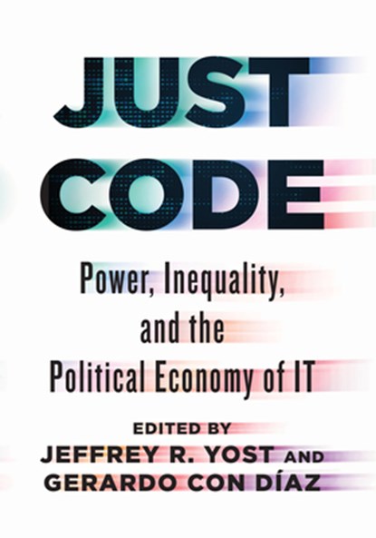 Just Code, Jeffrey R. (Associate Director Yost ; Gerardo Con Diaz - Paperback - 9781421452111