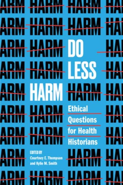 Do Less Harm, Courtney E. Thompson ; Kylie M. Smith - Paperback - 9781421452265