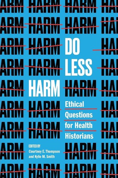Do Less Harm, Courtney E. Thompson ; Kylie M. Smith - Paperback - 9781421452265