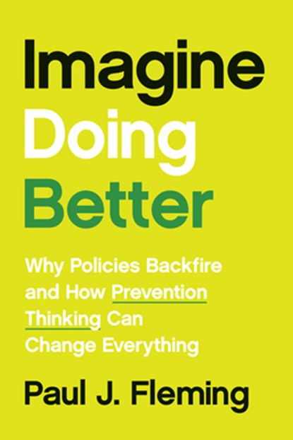 Imagine Doing Better, Paul J. Fleming - Gebonden - 9781421452869