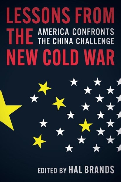 Lessons from the New Cold War, Hal (Henry A. Kissinger Distinguished Professor Brands - Paperback - 9781421453446
