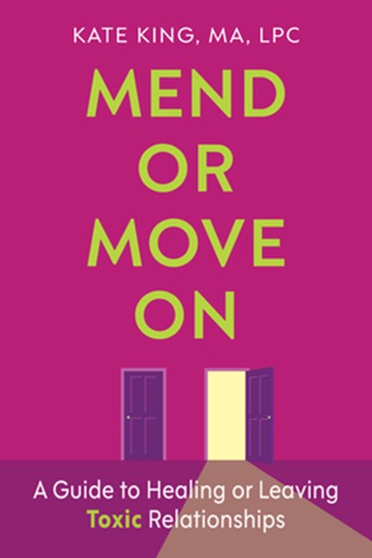 Mend or Move On, Kate King - Paperback - 9781421453484