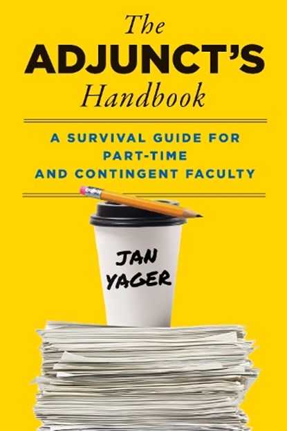 The Adjunct's Handbook, Jan Yager - Paperback - 9781421453668