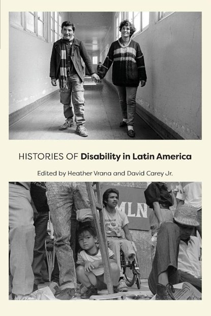 Histories of Disability in Latin America, Heather (814 NW 17th Ave) Vrana ; David Carey - Paperback - 9781421454054