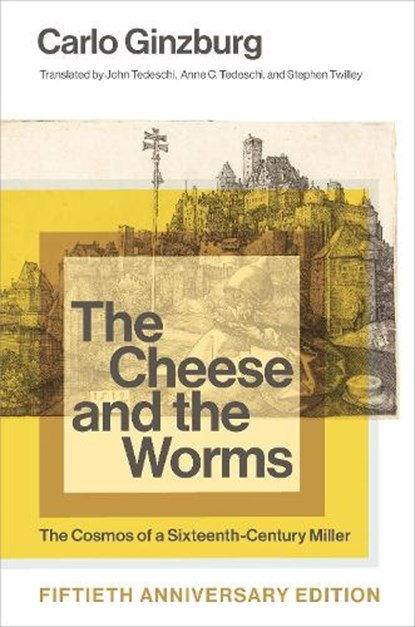 The Cheese and the Worms, Carlo (Franklin D. Murphy Professor of Italian Renaissance Studies and Franklin D. Murphy Professor of Ital Ginzburg - Paperback - 9781421454634