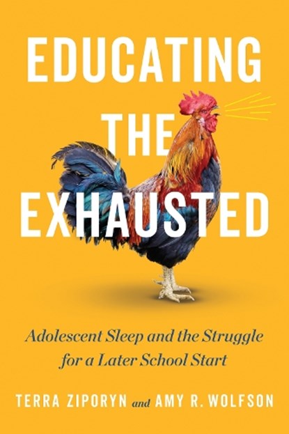 Educating the Exhausted, Terra Ziporyn ; Amy R. Wolfson - Gebonden - 9781421454894