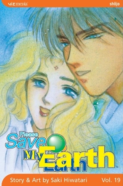 Please Save My Earth, Vol. 19, Saki Hiwatari - Paperback - 9781421505527