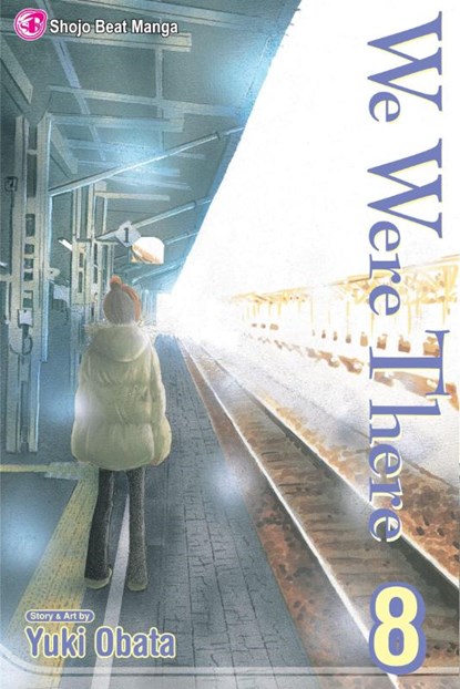 We Were There, Vol. 8, Yuuki Obata - Paperback - 9781421520254