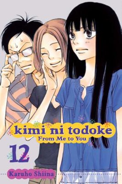 Kimi ni Todoke: From Me to You, Vol. 12, Karuho Shiina - Paperback - 9781421540238