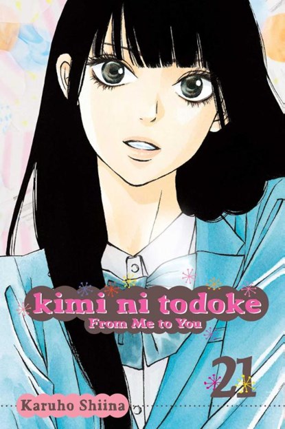 Kimi ni Todoke: From Me to You, Vol. 21, Karuho Shiina - Paperback - 9781421578705