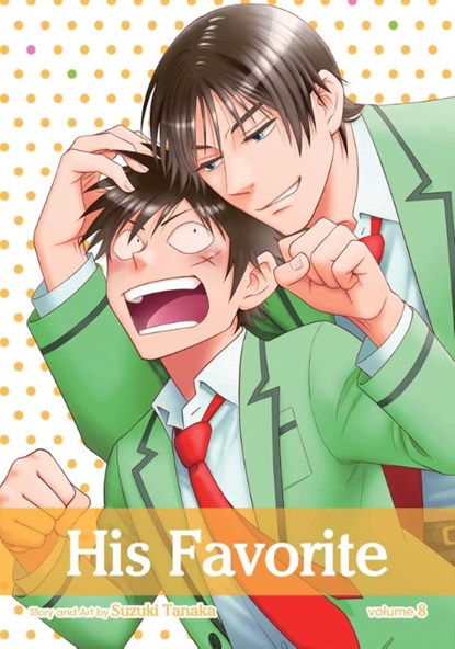 His Favorite, Vol. 8, Suzuki Tanaka - Paperback - 9781421584232