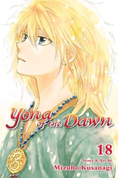 Yona of the Dawn, Vol. 18, Mizuho Kusanagi - Paperback - 9781421588001