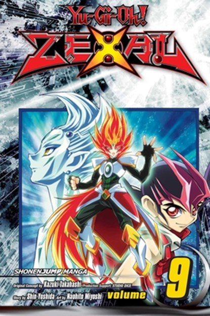 Yu-Gi-Oh! Zexal, Vol. 9, Kazuki Takahashi ; Shin Yoshida - Paperback - 9781421588162