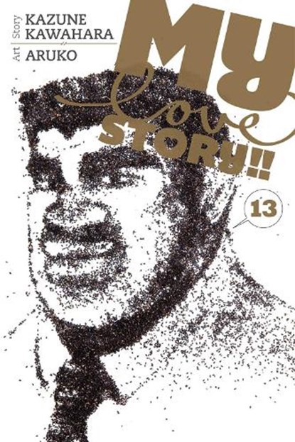 My Love Story!!, Vol. 13, Kazune Kawahara - Paperback - 9781421590530