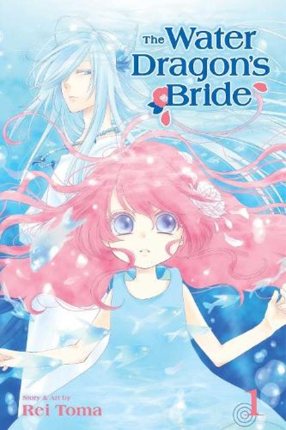 The Water Dragon's Bride, Vol. 1, Rei Toma - Paperback - 9781421592558