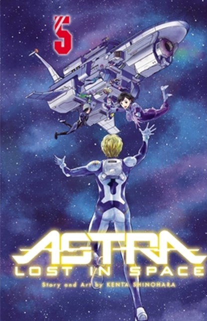 Astra Lost in Space, Vol. 5, Kenta Shinohara - Paperback - 9781421596983