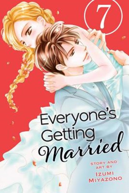 Everyone's Getting Married, Vol. 7, Izumi Miyazono - Paperback - 9781421597584